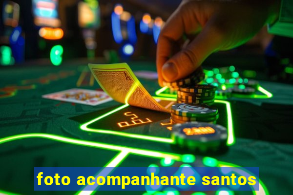 foto acompanhante santos